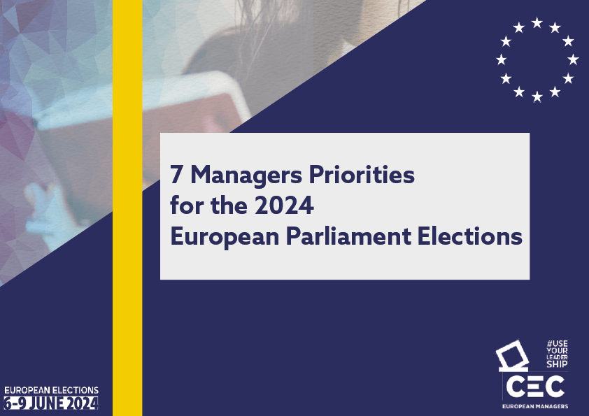 Managers’ Priorities for the European elections in 2024is a call for pragmatism, dialogue, and adapted ways of governance. USER YOUR LEADERSHIP