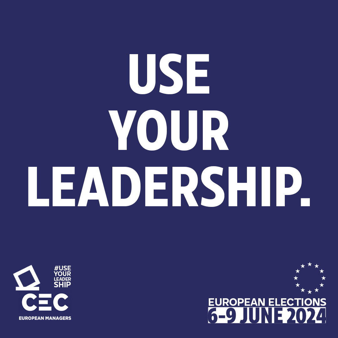 Use Your Leadership is a call for EU Managers to participate in the 2024 European Elections - #UserYourLeadership